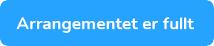 Arrangementet er fullt